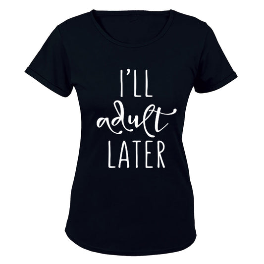 Ill Adult Later - BuyAbility South Africa