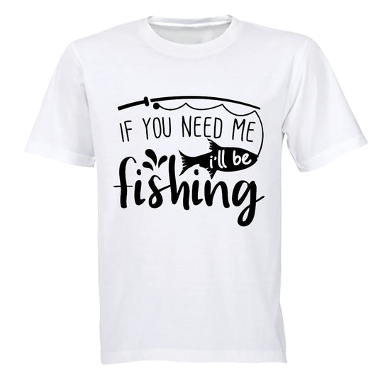 I ll Be Fishing - Adults - T-Shirt - BuyAbility South Africa