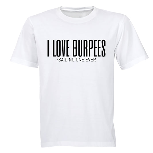 I Love Burpees - Adults - T-Shirt - BuyAbility South Africa