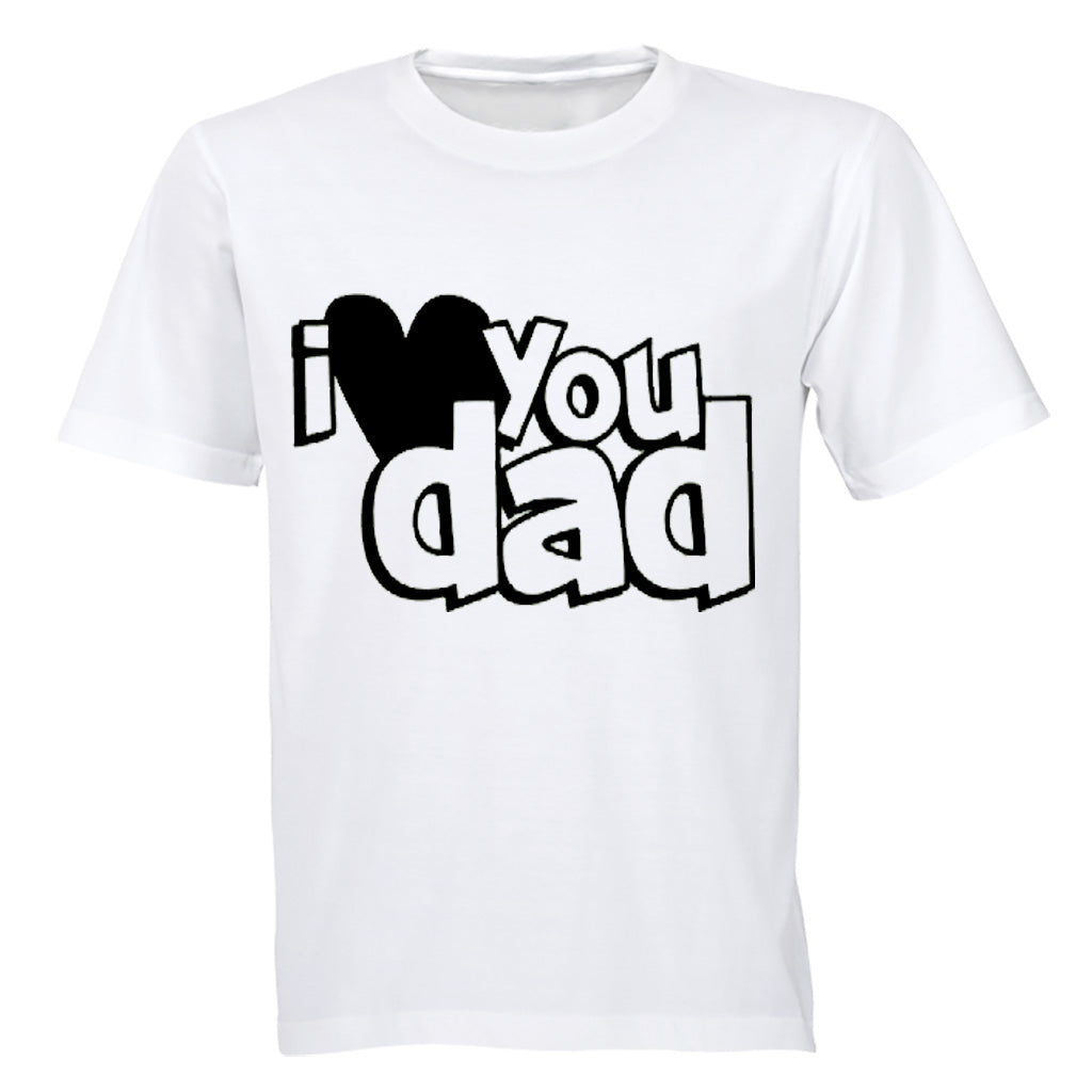 I Love You DAD - Kids T-Shirt - BuyAbility South Africa