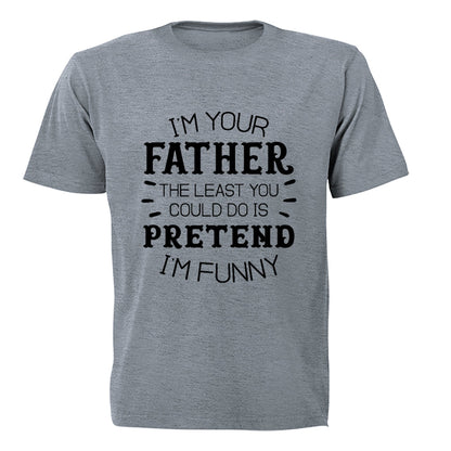 I m Your Father - Funny - Adults - T-Shirt - BuyAbility South Africa