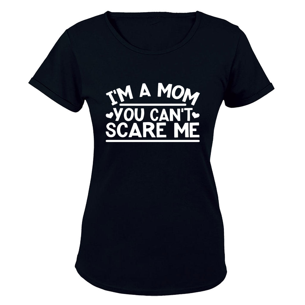 I'm A Mom, Can't Scare Me - BuyAbility South Africa