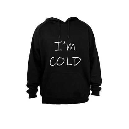 I m Cold - Hoodie - BuyAbility South Africa