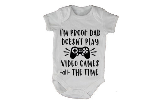 Proof, Daddy Doesn't Play Video Games ALL The Time - Babygrow - BuyAbility South Africa