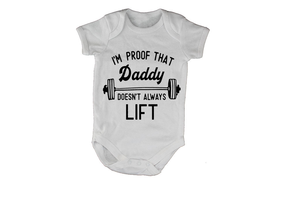 I'm Proof that Daddy Doesn't Lift All the Time - BuyAbility South Africa