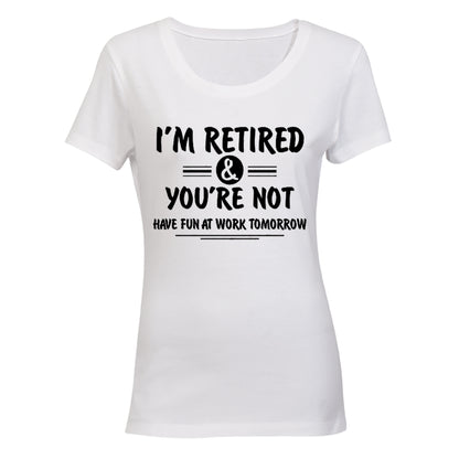 I'm Retired & You're Not - BuyAbility South Africa