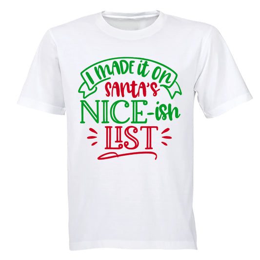 I Made It on the Nice -ish List - Christmas - Adults - T-Shirt - BuyAbility South Africa