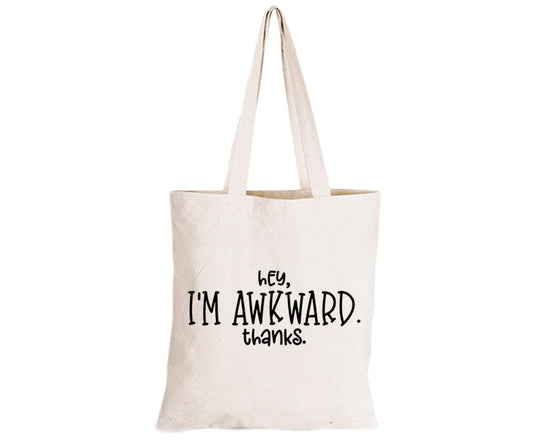 I m Awkward - Eco-Cotton Natural Fibre Bag - BuyAbility South Africa