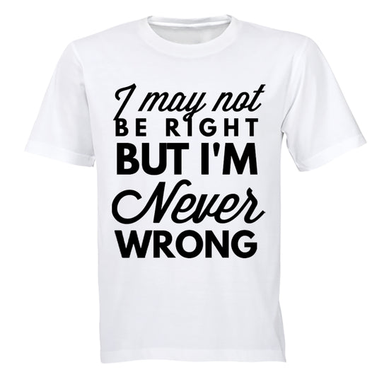 Never Wrong - Adults - T-Shirt - BuyAbility South Africa