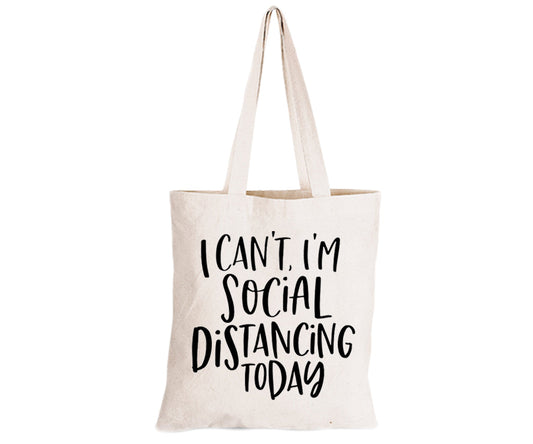 I Can t - I m Social Distancing - Eco-Cotton Natural Fibre Bag - BuyAbility South Africa