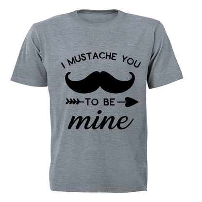 I Mustache You to be Mine - Adults - T-Shirt - BuyAbility South Africa