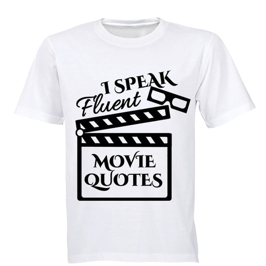 I Speak Fluent Movie Quotes - Adults - T-Shirt - BuyAbility South Africa