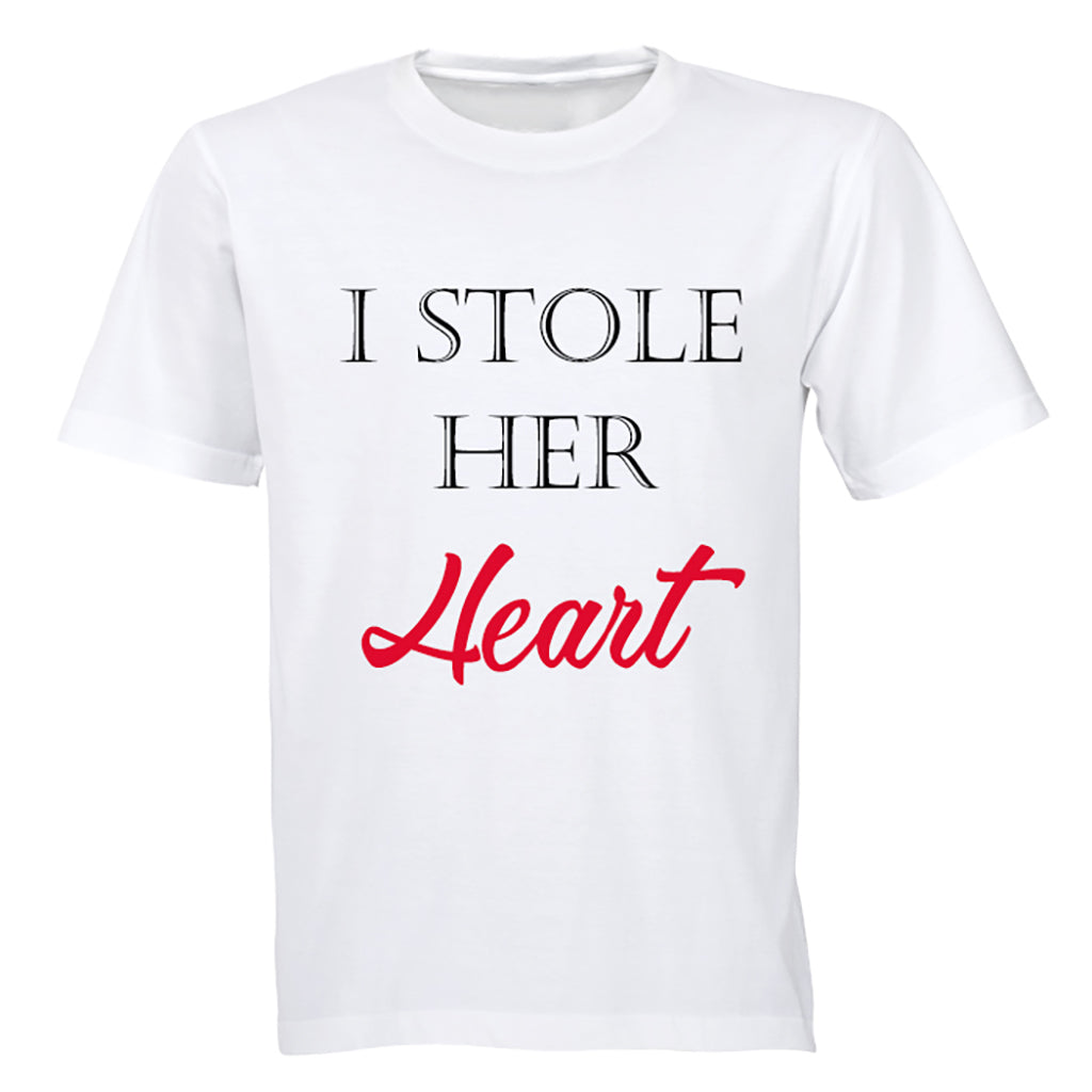 I Stole Her HEART - Adults - T-Shirt - BuyAbility South Africa