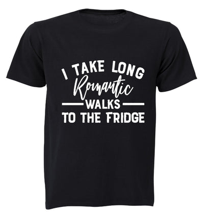 I Take Long Romantic Walks to the Fridge - Adults - T-Shirt - BuyAbility South Africa