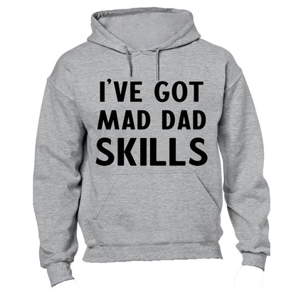 I've Got Mad Dad Skills - Hoodie - BuyAbility South Africa