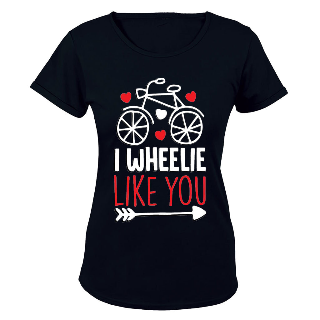 I Wheelie Like You - Valentine Inspired - BuyAbility South Africa