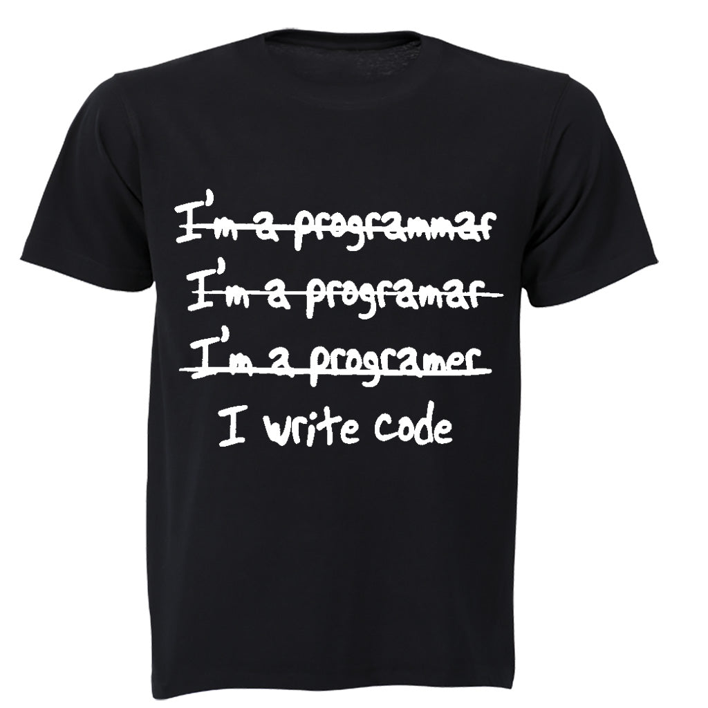 I m A Programmer - I Write Code - Adults - T-Shirt - BuyAbility South Africa