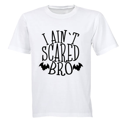 I Ain t Scared Bro - Halloween - Kids T-Shirt - BuyAbility South Africa