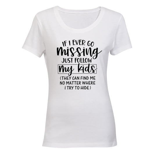 If I Go Missing - MOM - Ladies - T-Shirt - BuyAbility South Africa