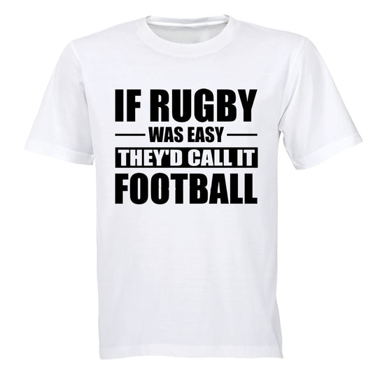 If Rugby Was Easy - Adults - T-Shirt - BuyAbility South Africa