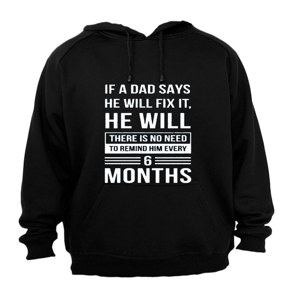 If A Dad Says He Will Fix It... - Hoodie - BuyAbility South Africa
