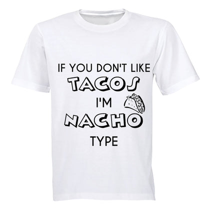 If you don t like Tacos.. - Kids T-Shirt - BuyAbility South Africa