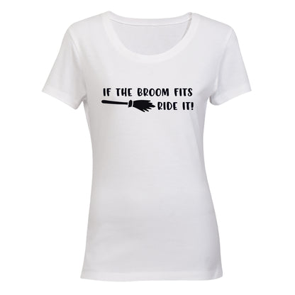 If The Broom Fits - Halloween - Ladies - T-Shirt - BuyAbility South Africa