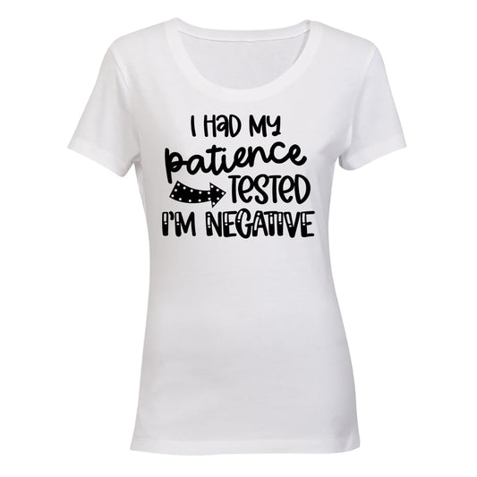 I Had My Patience Tested - Ladies - T-Shirt - BuyAbility South Africa