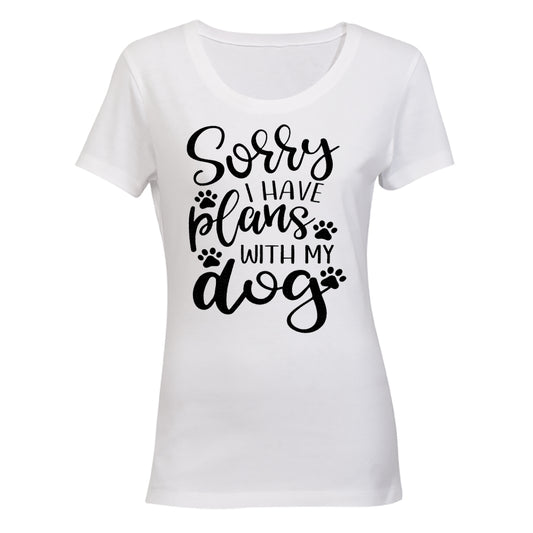 I Have Plans With My DOG - Ladies - T-Shirt - BuyAbility South Africa