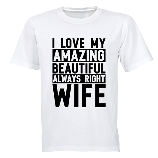 I Love My Always Right Wife - Adults - T-Shirt - BuyAbility South Africa