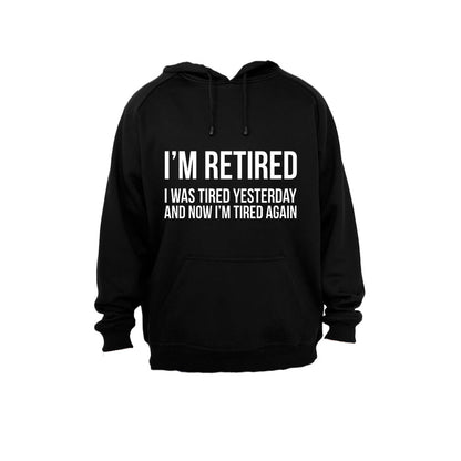 I m Retired.. - Hoodie - BuyAbility South Africa