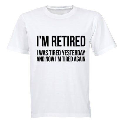 I m Retired.. - Adults - T-Shirt - BuyAbility South Africa
