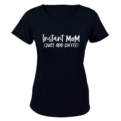 Instant Mom - Coffee - Ladies - T-Shirt - BuyAbility South Africa