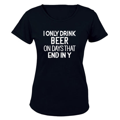 I Only Drink Beer - Ladies - T-Shirt - BuyAbility South Africa
