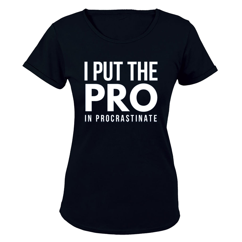 I Put The Pro - Ladies - T-Shirt - BuyAbility South Africa