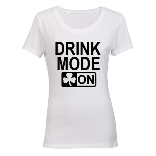Drink Mode - St. Patrick's Day - Ladies - T-Shirt - BuyAbility South Africa