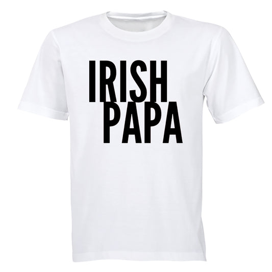 Irish PAPA - St. Patrick's Day - Adults - T-Shirt - BuyAbility South Africa