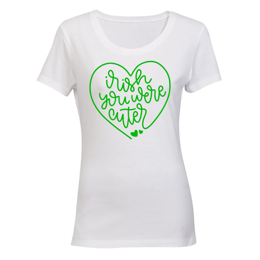 Irish You Were Cuter - St. Patrick's Day - Ladies - T-Shirt - BuyAbility South Africa