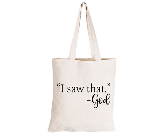 "I Saw That" - God - Eco-Cotton Natural Fibre Bag