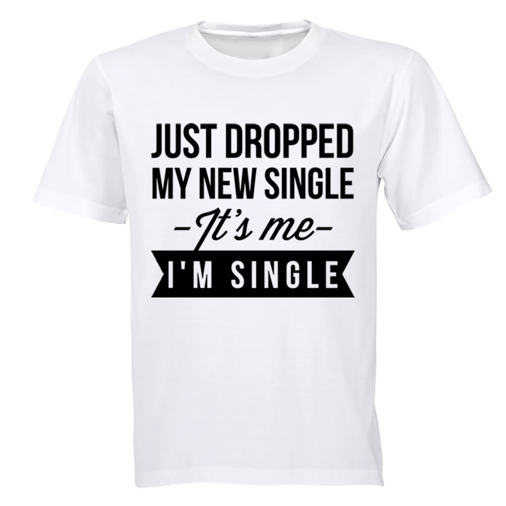 It's Me, I'm SINGLE - Adults - T-Shirt - BuyAbility South Africa