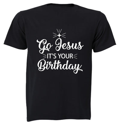 Jesus, It s Your Birthday - Christmas - Adults - T-Shirt - BuyAbility South Africa