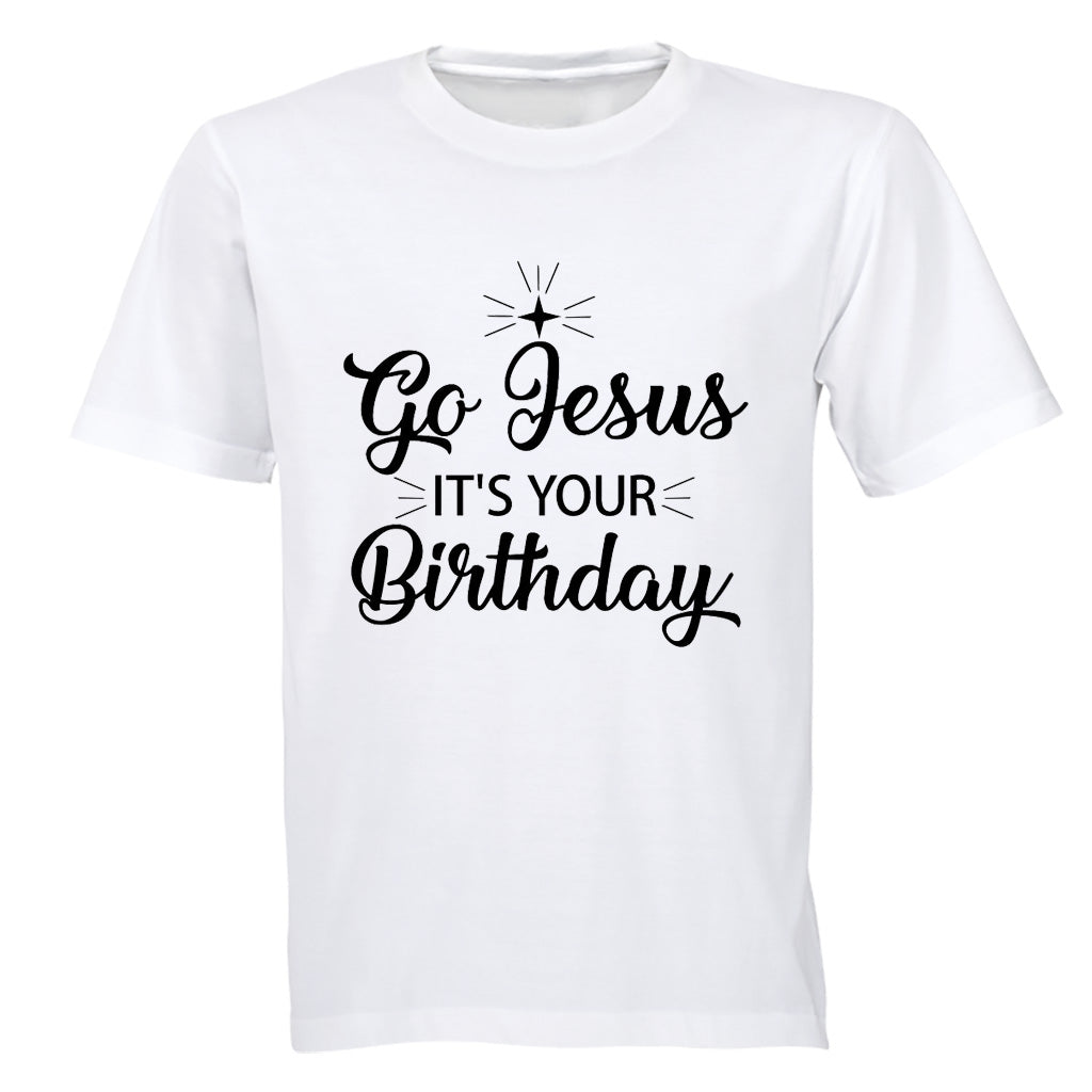 Jesus, It s Your Birthday - Christmas - Adults - T-Shirt - BuyAbility South Africa