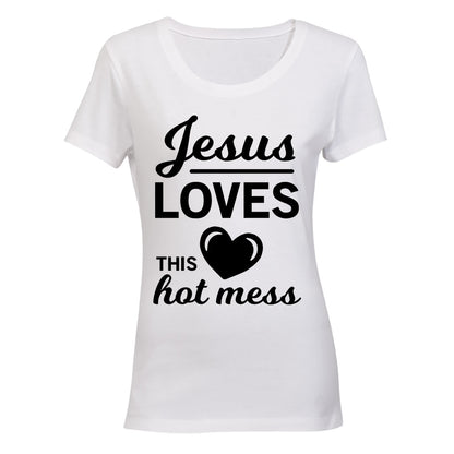 Jesus Loves this Hot Mess! BuyAbility SA