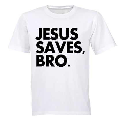 Jesus Saves Bro - Adults - T-Shirt - BuyAbility South Africa