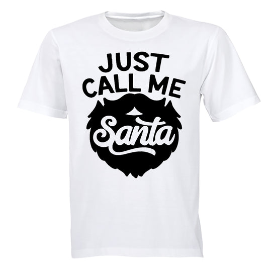 Just Call Me Santa - Christmas - Adults - T-Shirt - BuyAbility South Africa