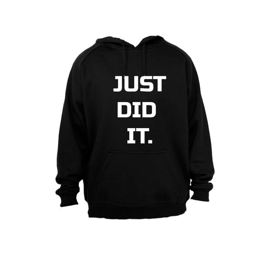 Just Did It. - Hoodie - BuyAbility South Africa