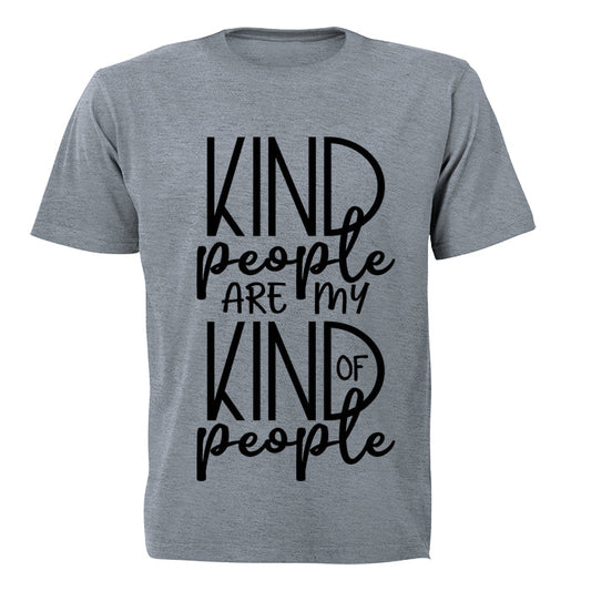 Kind People are my Kind of People - Adults - T-Shirt