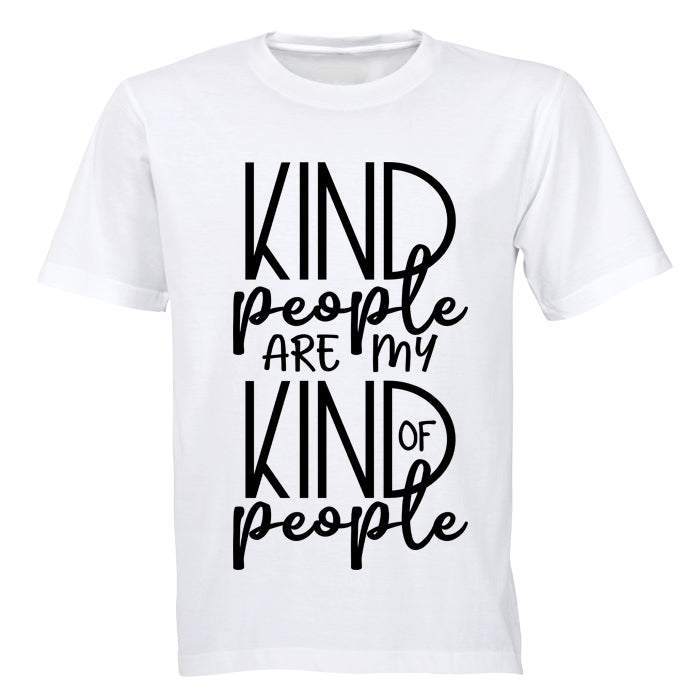 Kind People are my Kind of People - Adults - T-Shirt