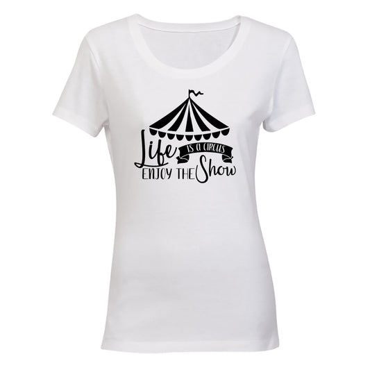 Life s A Circus - Ladies - T-Shirt - BuyAbility South Africa