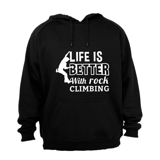 Life is Better - Rock Climbing - Hoodie - BuyAbility South Africa